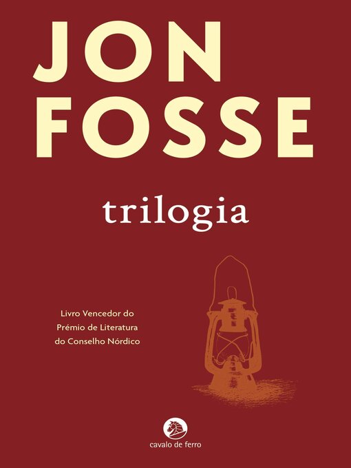 Title details for Trilogia (Vigília. Os Sonhos de Olav. Fadiga) by Jon Fosse - Available